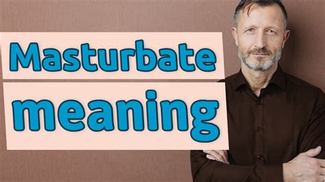 masterbait meaning|MASTURBATE definition and meaning 